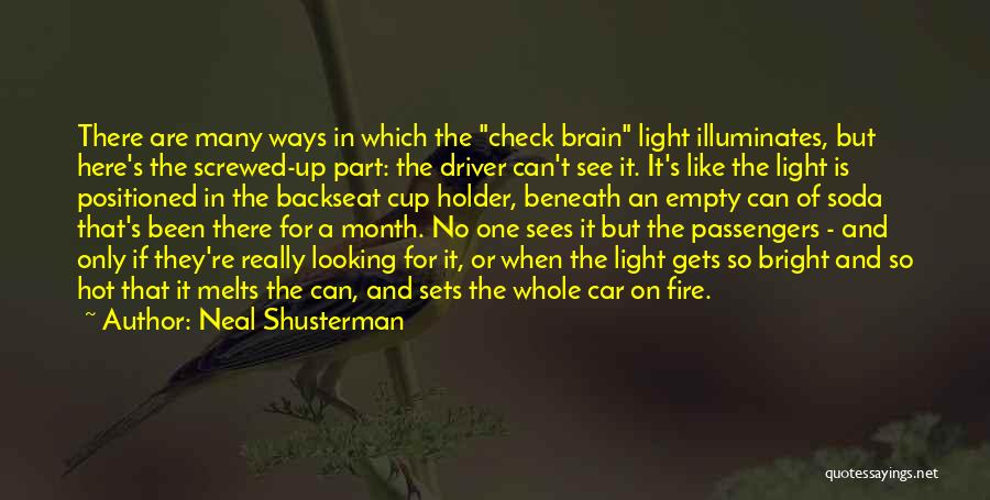 Car Driver Quotes By Neal Shusterman