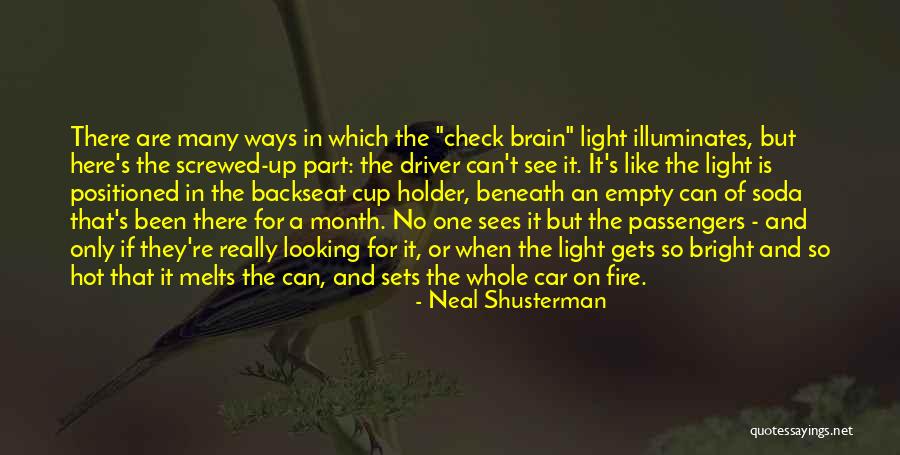 Car Driver Quotes By Neal Shusterman