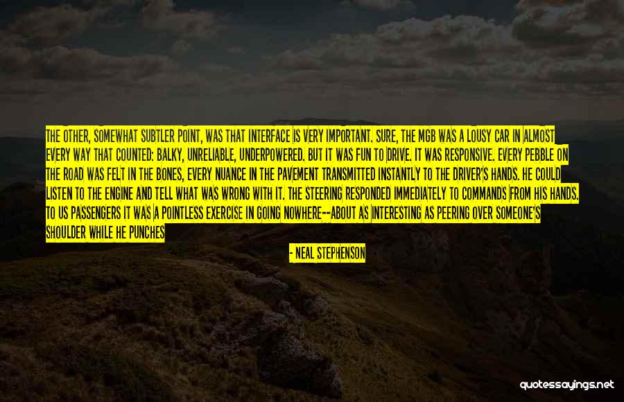 Car Driver Quotes By Neal Stephenson Car Driver Quotes By Neal Stephenson