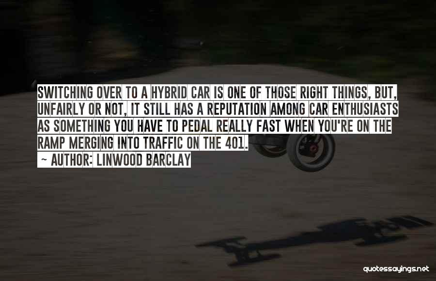 Car Enthusiasts Quotes By Linwood Barclay