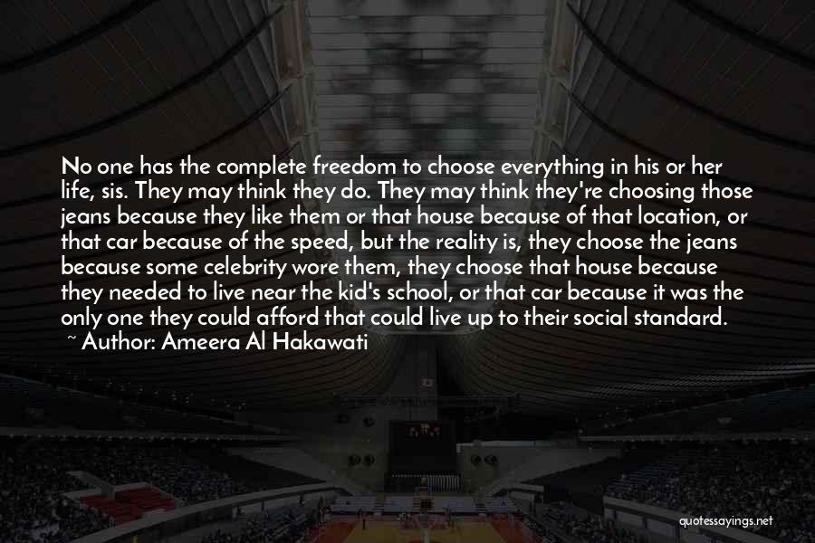 Car Freedom Quotes By Ameera Al Hakawati