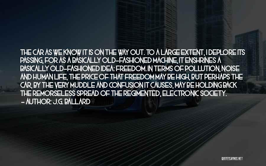 Car Freedom Quotes By J.G. Ballard