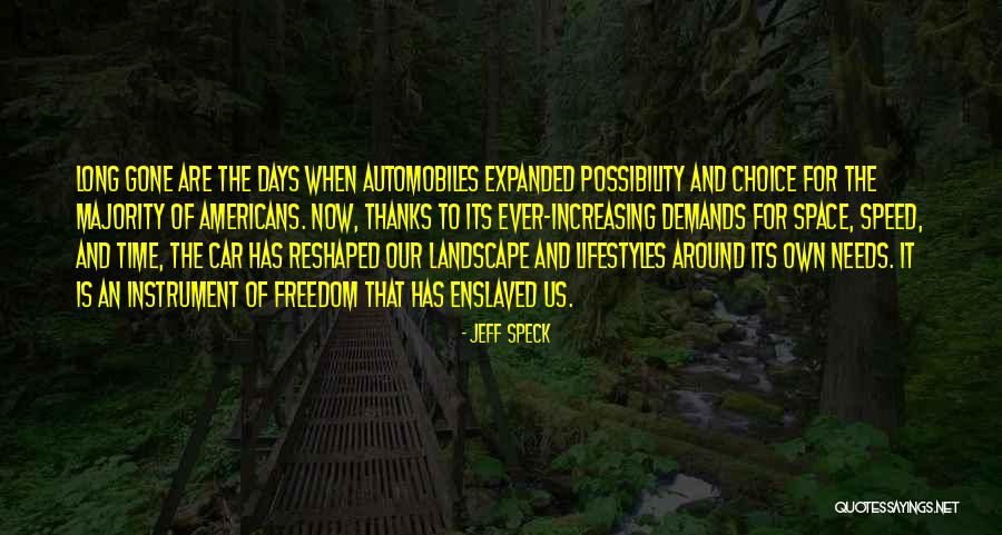 Car Freedom Quotes By Jeff Speck