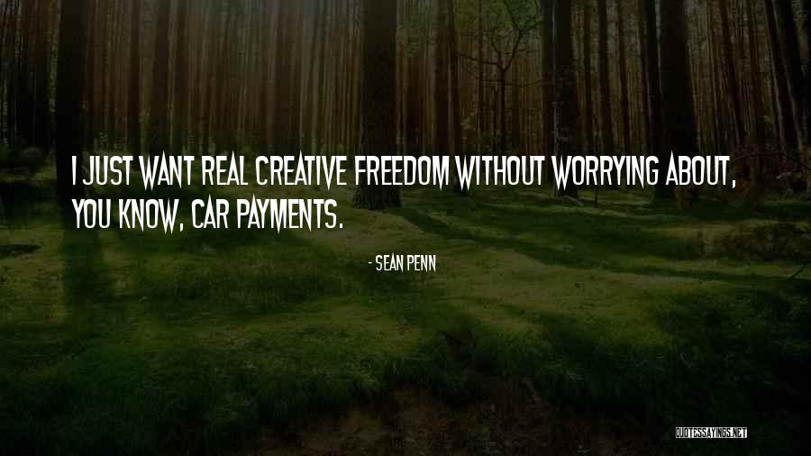 Car Freedom Quotes By Sean Penn