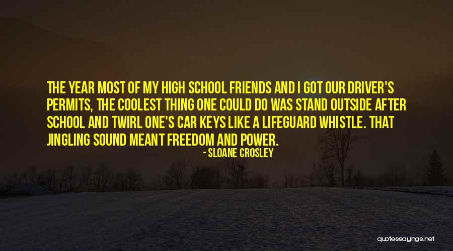 Car Freedom Quotes By Sloane Crosley