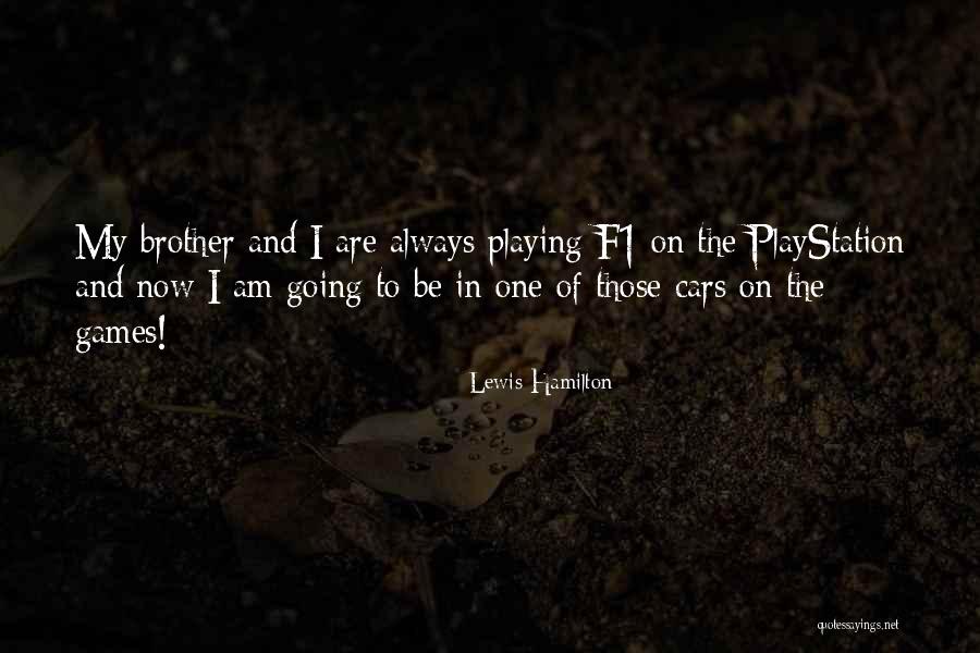 Car Games Quotes By Lewis Hamilton Car Games Quotes By Lewis Hamilton