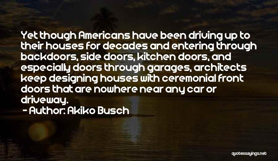 Car Garages Quotes By Akiko Busch