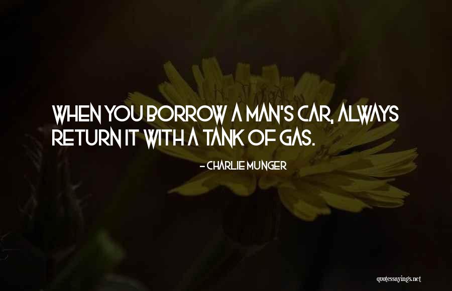 Car Gas Quotes By Charlie Munger