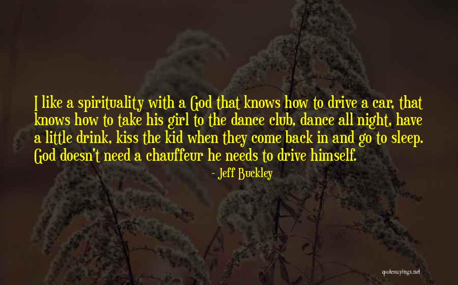 Car Girl Quotes By Jeff Buckley Car Girl Quotes By Jeff Buckley