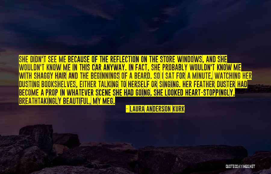 Car Girl Quotes By Laura Anderson Kurk Car Girl Quotes By Laura Anderson Kurk