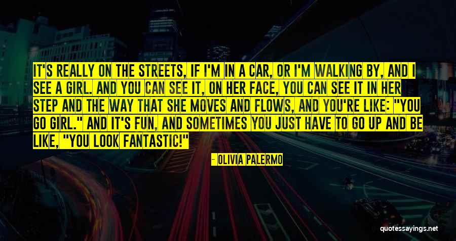 Car Girl Quotes By Olivia Palermo Car Girl Quotes By Olivia Palermo