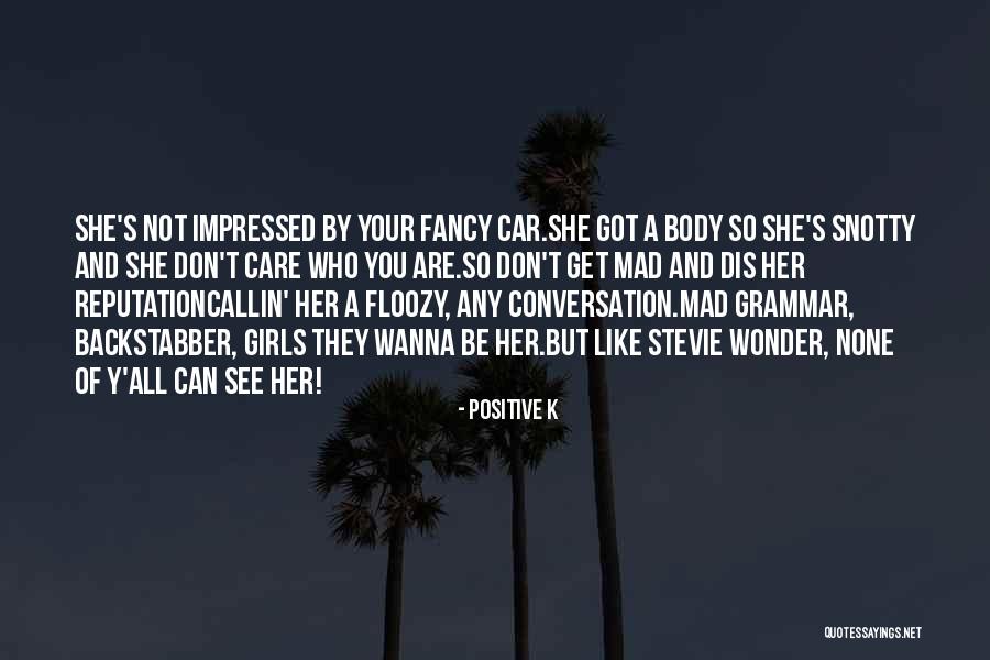 Car Girl Quotes By Positive K Car Girl Quotes By Positive K