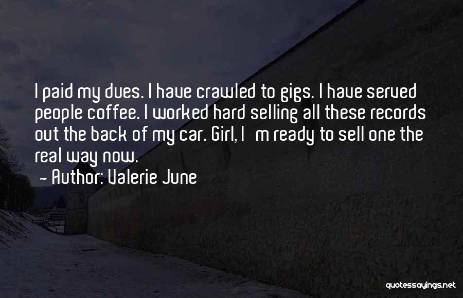 Car Girl Quotes By Valerie June