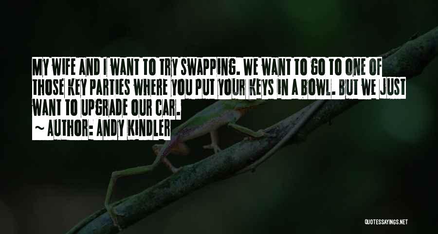 Car Keys Quotes By Andy Kindler