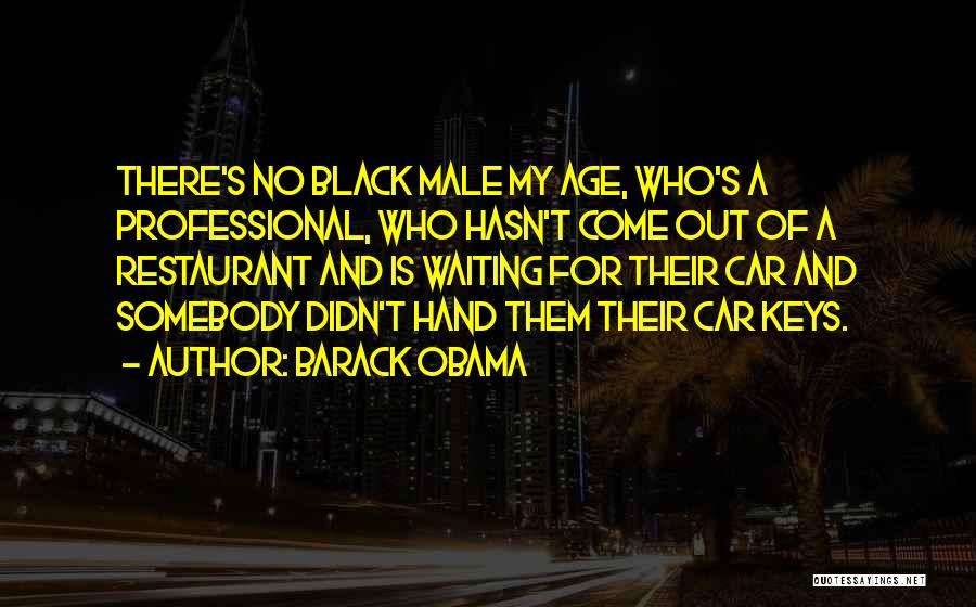 Car Keys Quotes By Barack Obama