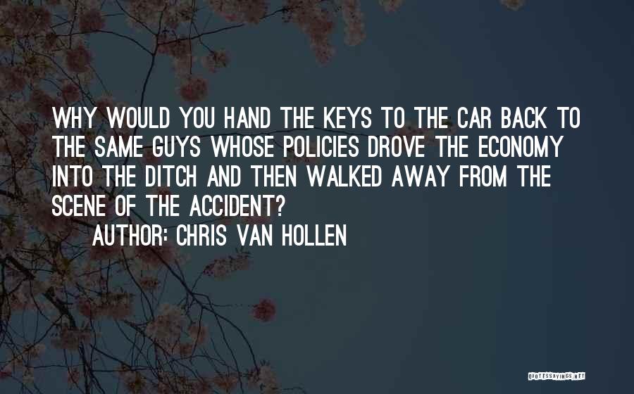 Car Keys Quotes By Chris Van Hollen