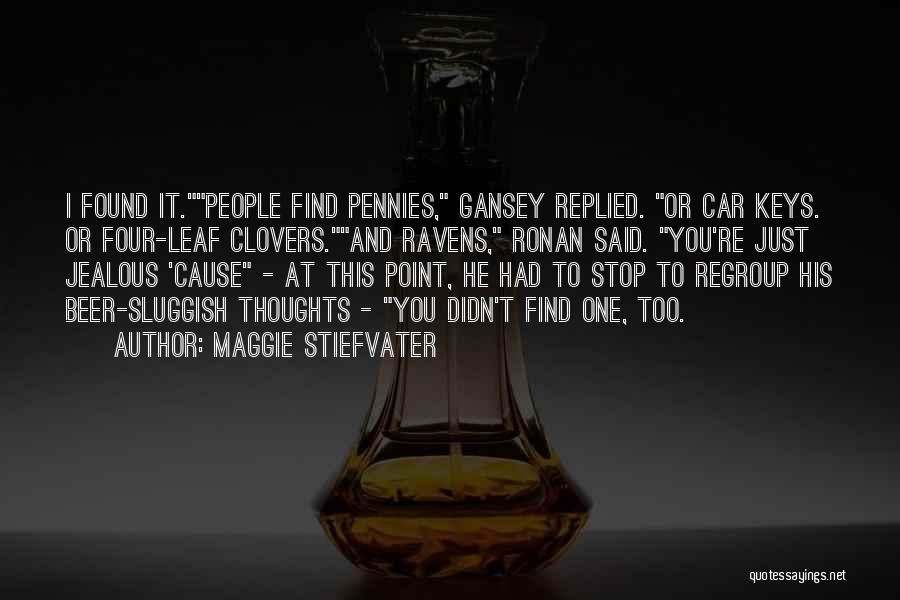 Car Keys Quotes By Maggie Stiefvater