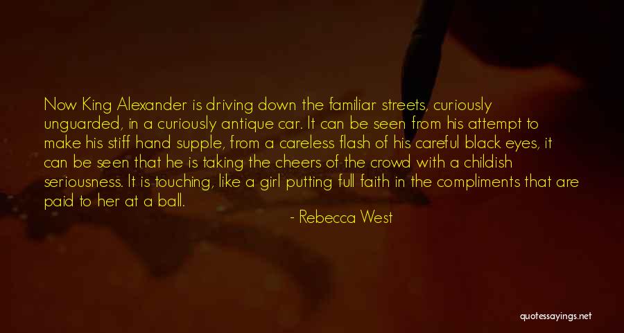 Car King Quotes By Rebecca West Car King Quotes By Rebecca West