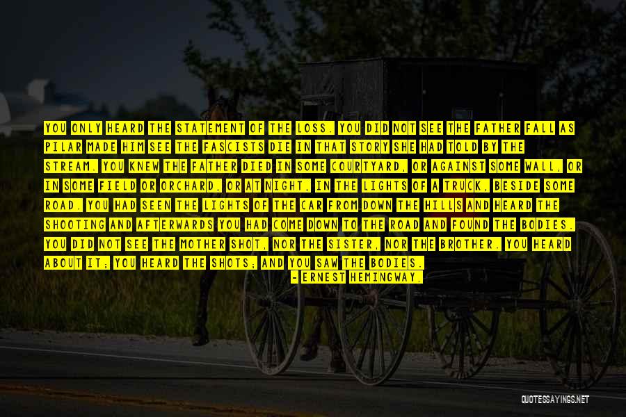 Car Lights Quotes By Ernest Hemingway,