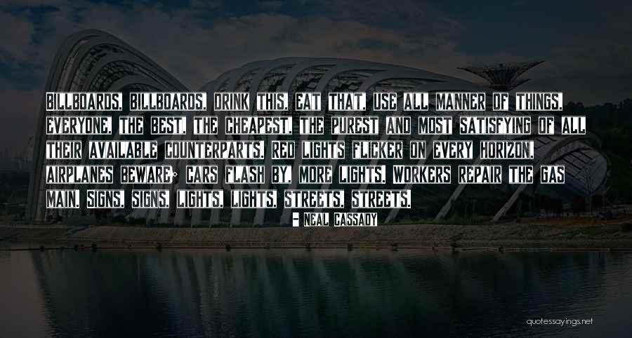 Car Lights Quotes By Neal Cassady