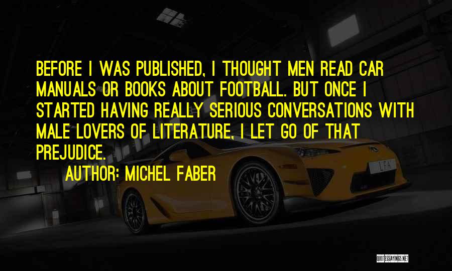 Car Lovers Quotes By Michel Faber
