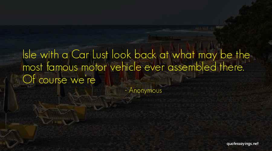 Car May Quotes By Anonymous