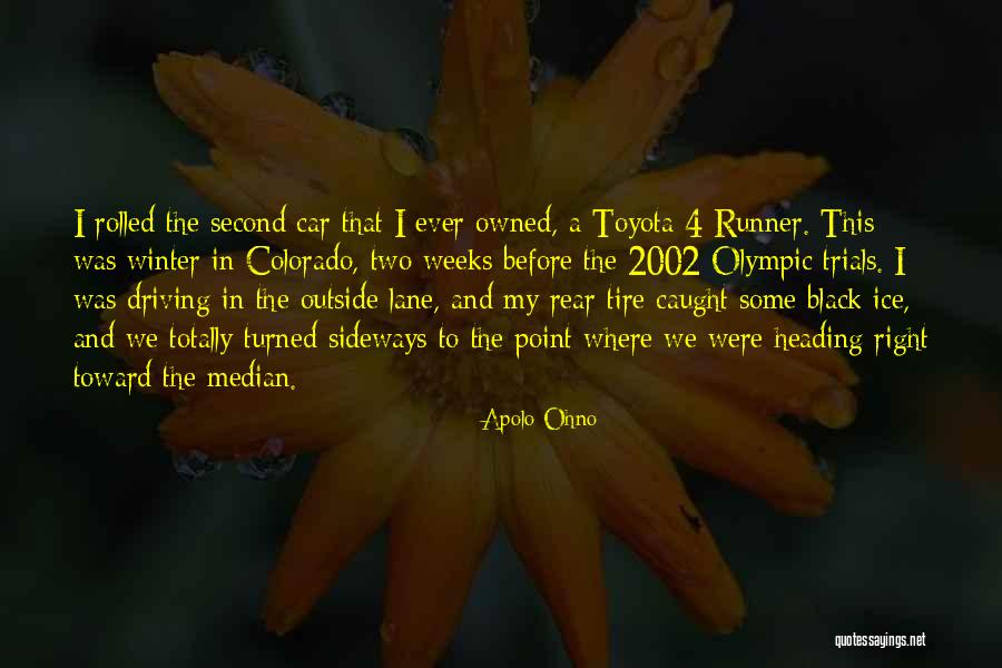 Car Owned Quotes By Apolo Ohno