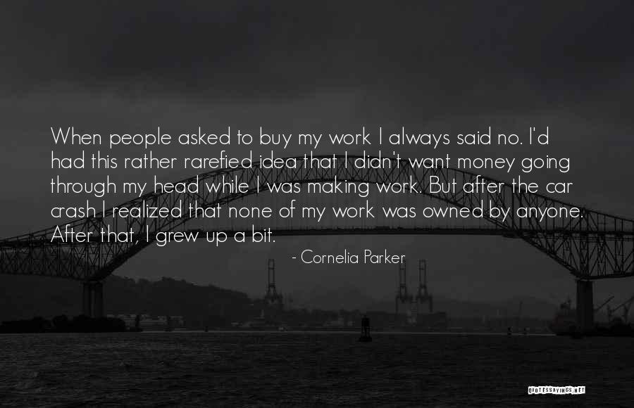 Car Owned Quotes By Cornelia Parker