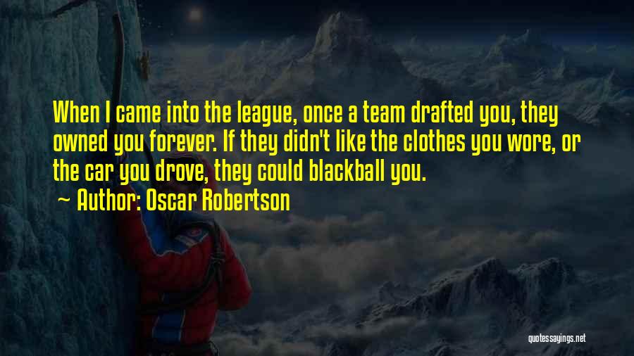 Car Owned Quotes By Oscar Robertson