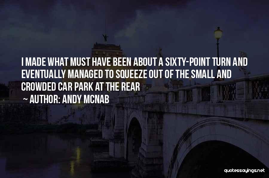 Car Park Quotes By Andy McNab
