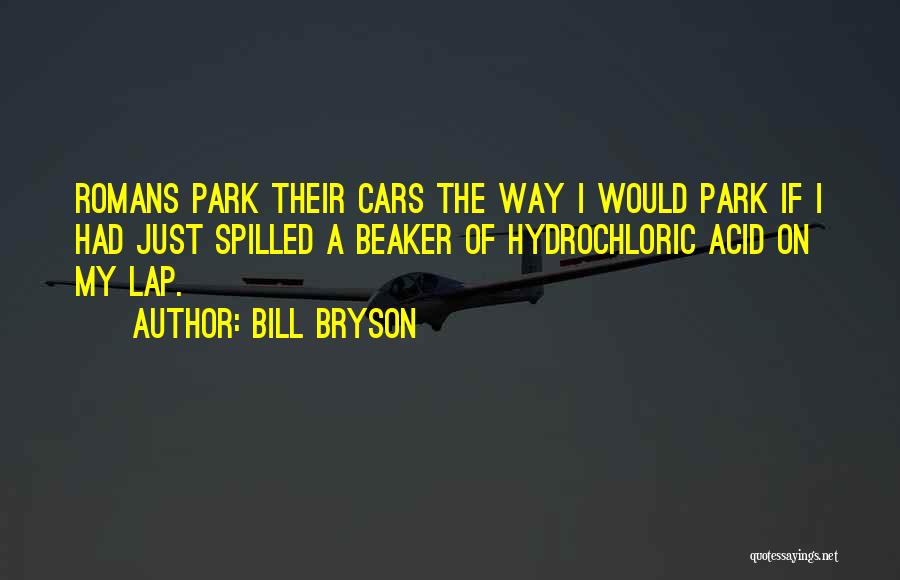 Car Park Quotes By Bill Bryson