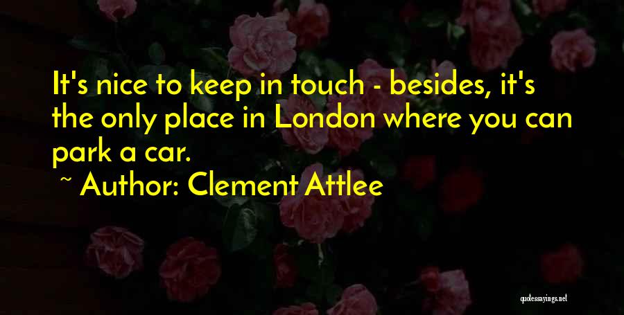 Car Park Quotes By Clement Attlee