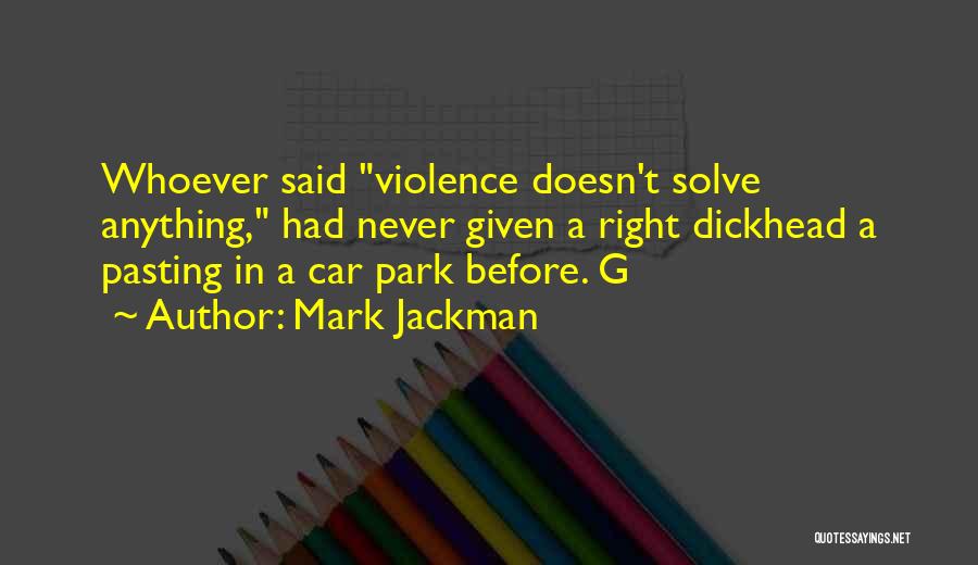 Car Park Quotes By Mark Jackman