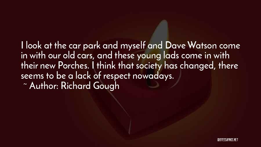 Car Park Quotes By Richard Gough