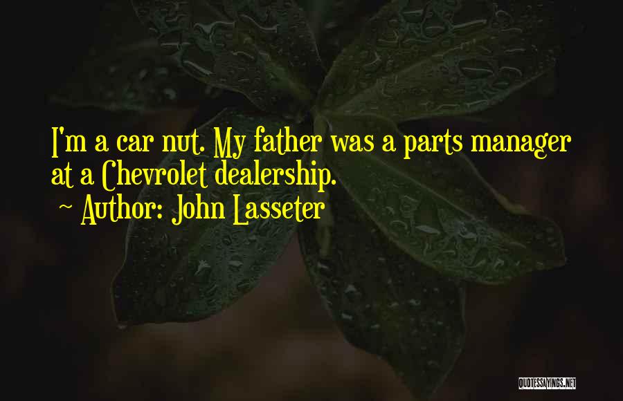 Car Parts Quotes By John Lasseter