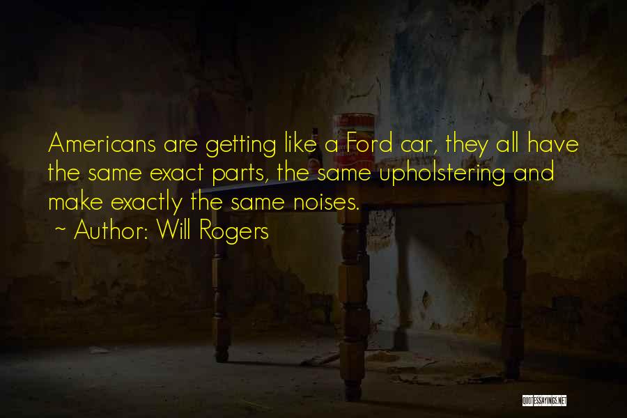 Car Parts Quotes By Will Rogers