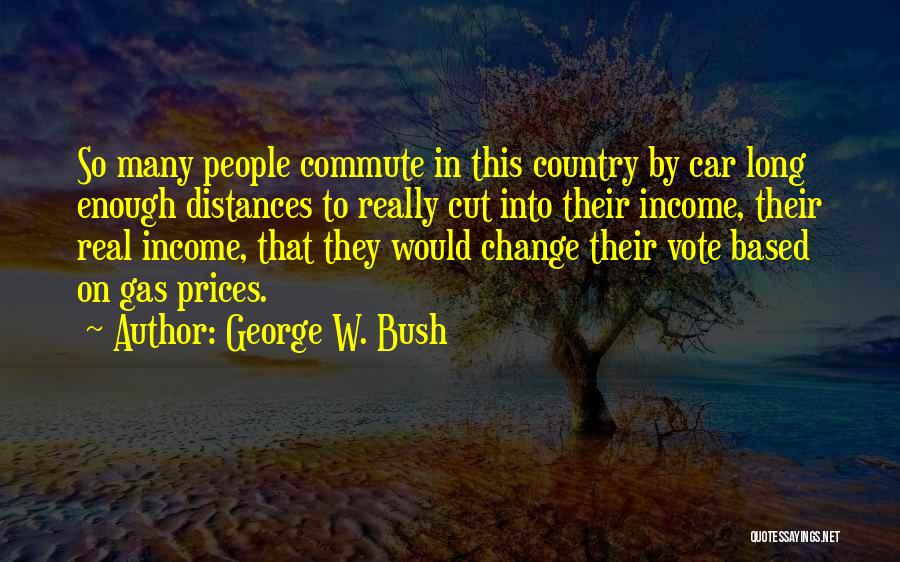 Car Prices Quotes By George W. Bush