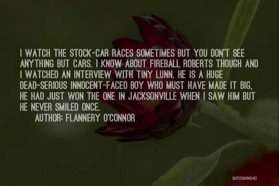 Car Races Quotes By Flannery O'Connor