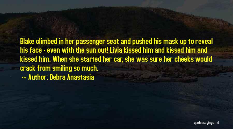 Car Seat Quotes By Debra Anastasia