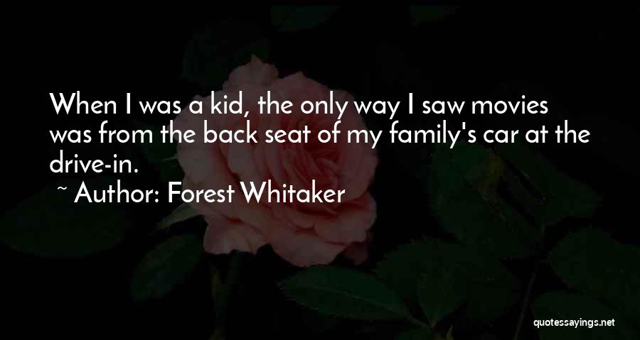 Car Seat Quotes By Forest Whitaker