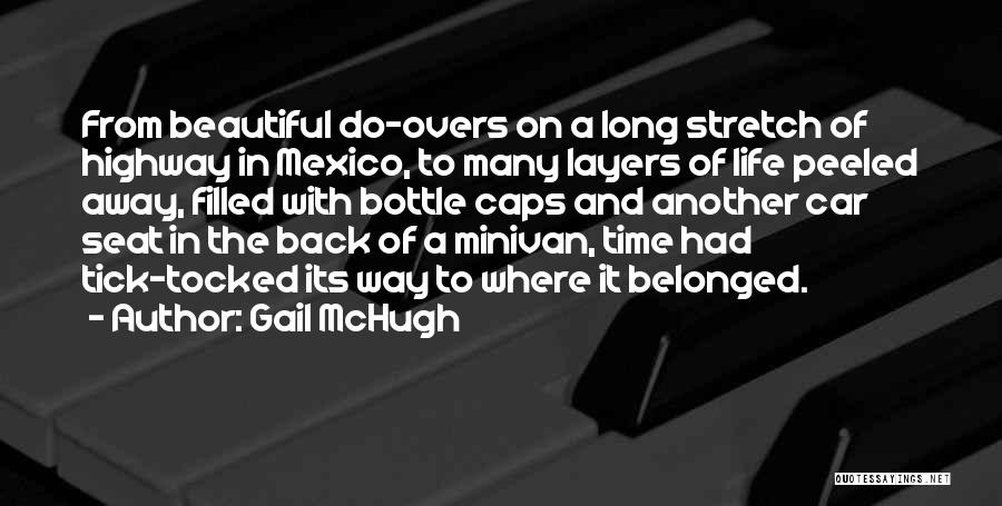 Car Seat Quotes By Gail McHugh