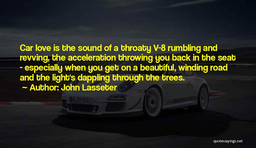 Car Seat Quotes By John Lasseter
