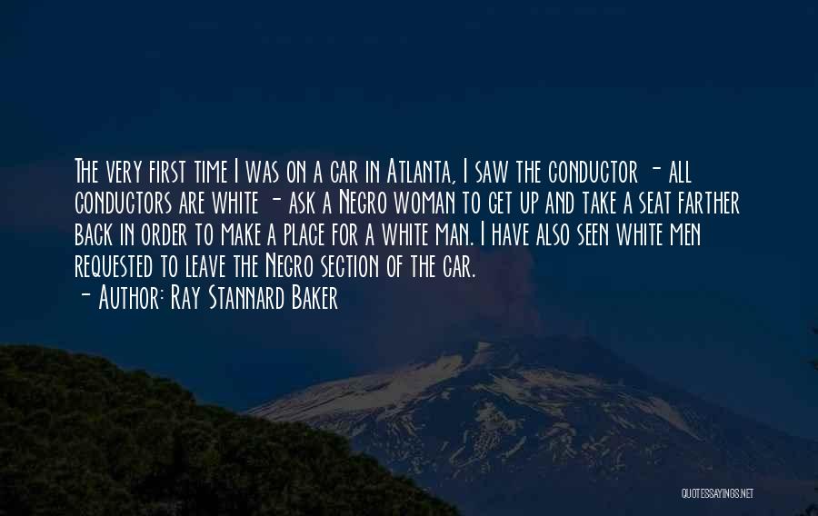 Car Seat Quotes By Ray Stannard Baker