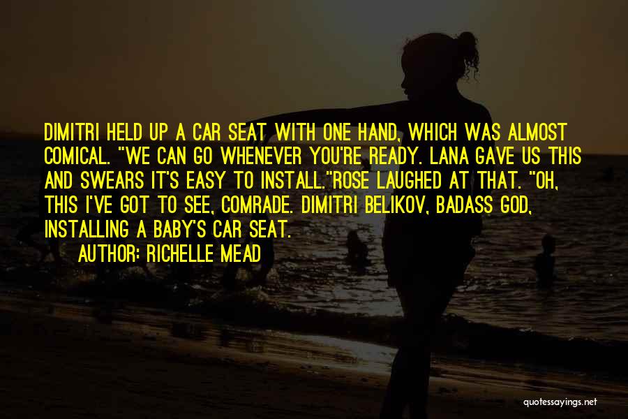 Car Seat Quotes By Richelle Mead