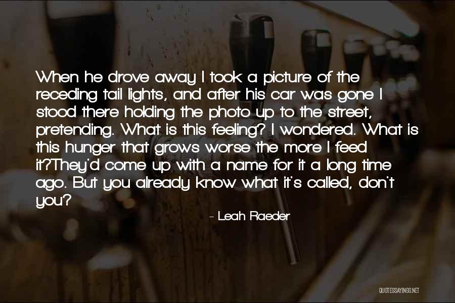 Car Tail Lights Quotes By Leah Raeder Car Tail Lights Quotes By Leah Raeder
