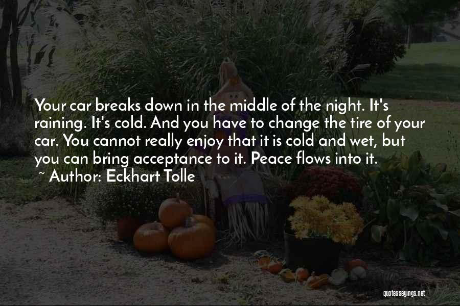 Car Tire Quotes By Eckhart Tolle