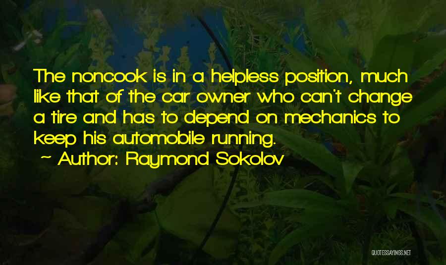 Car Tire Quotes By Raymond Sokolov