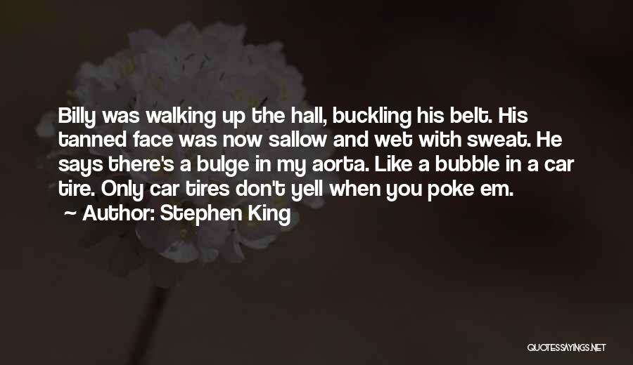 Car Tires Quotes By Stephen King