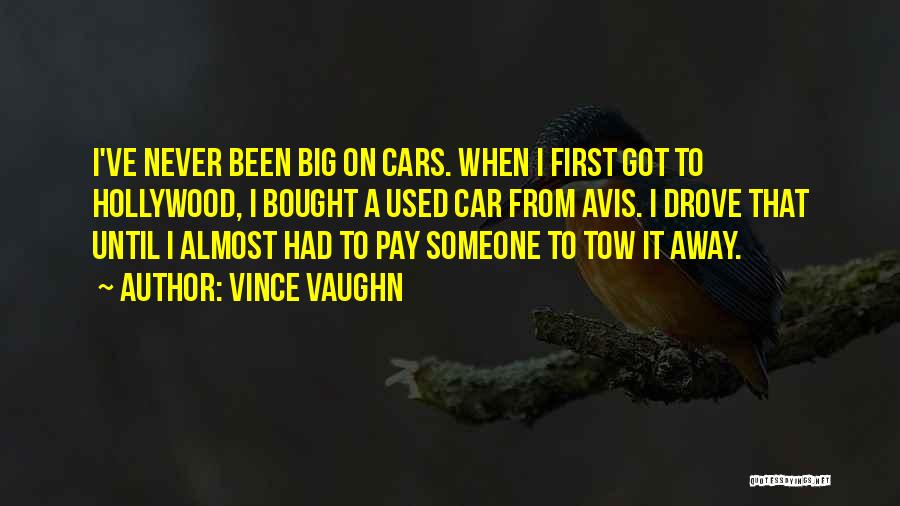 Car Tow Quotes By Vince Vaughn