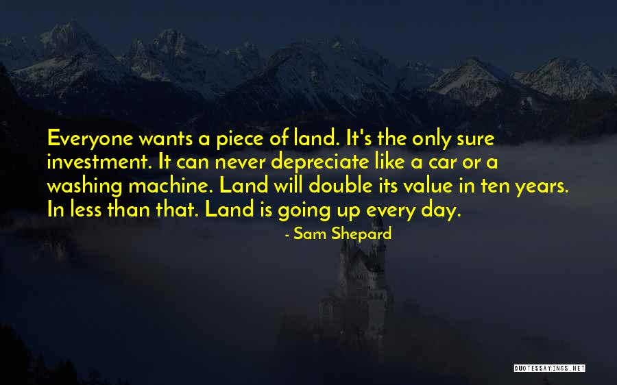 Car Washing Quotes By Sam Shepard